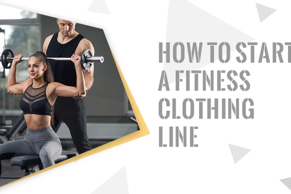 How to Start Fitness Clothing Line