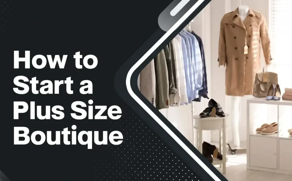 Starting a Plus Size Boutique