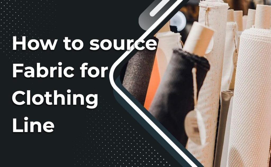 How to Source Fabric for a Clothing Line