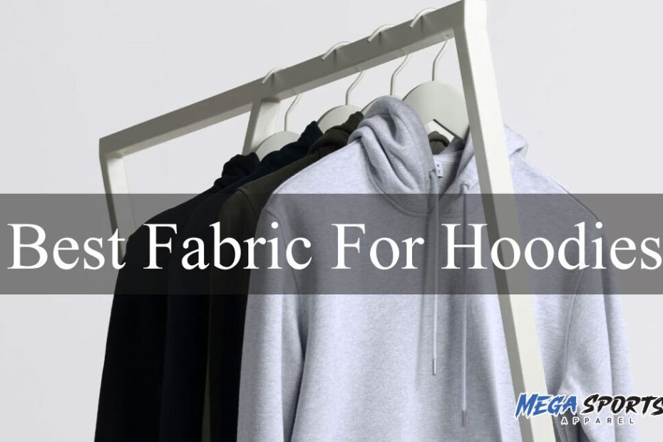 Best fabric for hoodies
