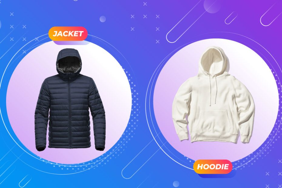 Jacket and hoodie
