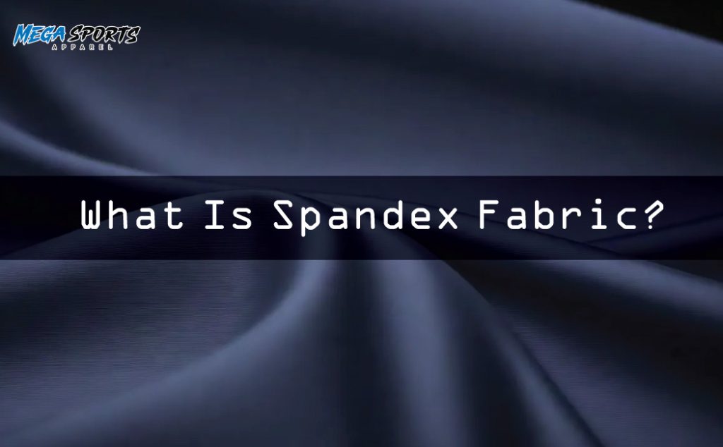 Spandex fabric