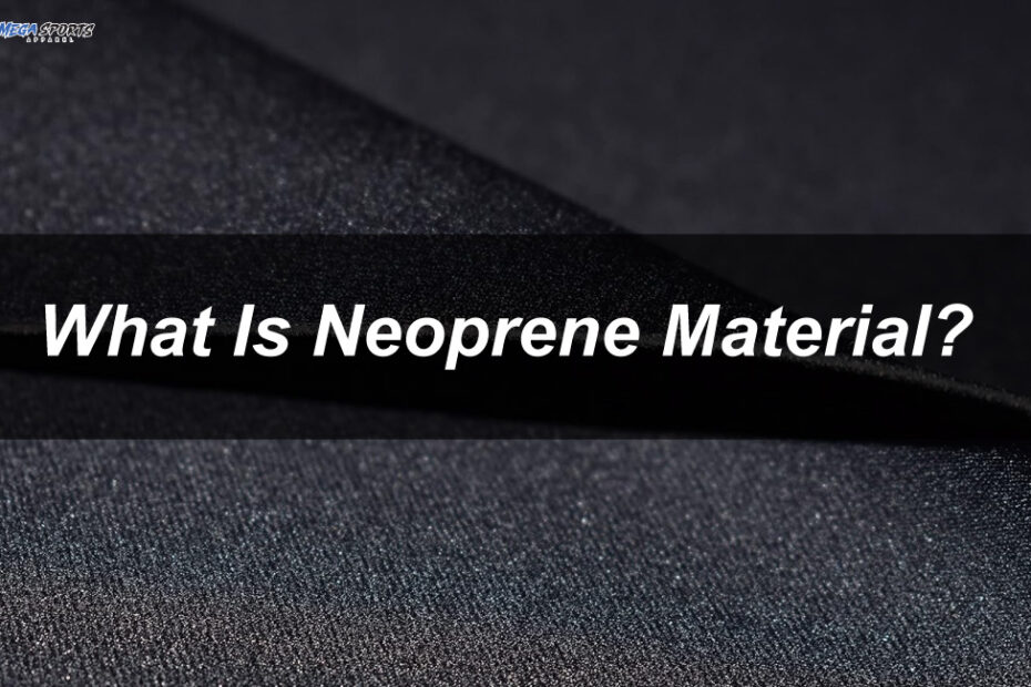 What is neoprene material